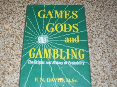 games gods and gambling|Games, gods and gambling: The origins and history of probability .